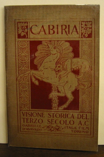 D'Annunzio Gabriele Cabiria. Visione storica del terzo secolo A.C. 1914 Torino